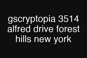 gscryptopia 3514 alfred drive forest hills new york