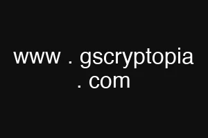 www . gscryptopia . com
